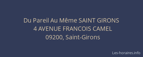 Du Pareil Au Même SAINT GIRONS