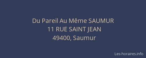 Du Pareil Au Même SAUMUR