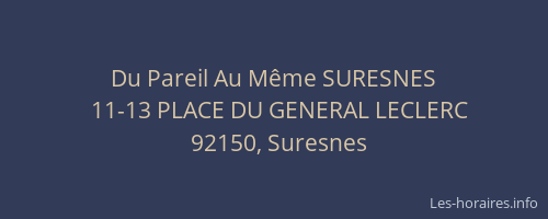 Du Pareil Au Même SURESNES