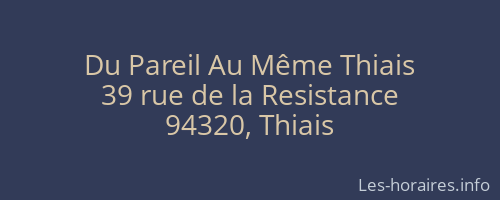 Du Pareil Au Même Thiais