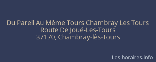 Du Pareil Au Même Tours Chambray Les Tours