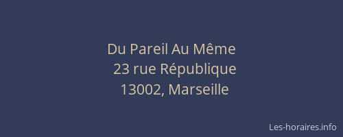 Du Pareil Au Même