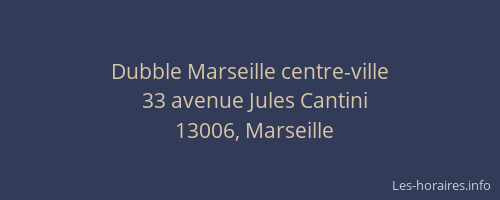 Dubble Marseille centre-ville