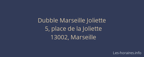 Dubble Marseille Joliette