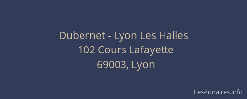 Dubernet - Lyon Les Halles