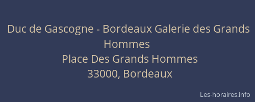 Duc de Gascogne - Bordeaux Galerie des Grands Hommes