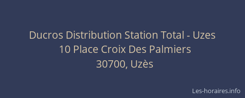 Ducros Distribution Station Total - Uzes