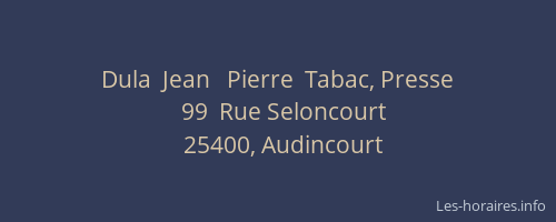 Dula  Jean   Pierre  Tabac, Presse