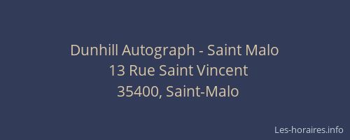 Dunhill Autograph - Saint Malo