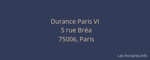 Durance Paris VI