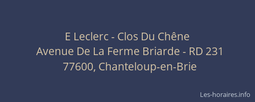E Leclerc - Clos Du Chêne