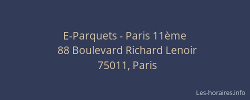 E-Parquets - Paris 11ème