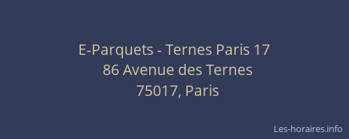 E-Parquets - Ternes Paris 17