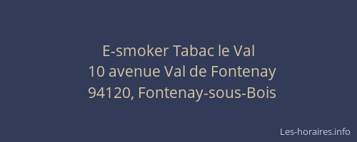 E-smoker Tabac le Val