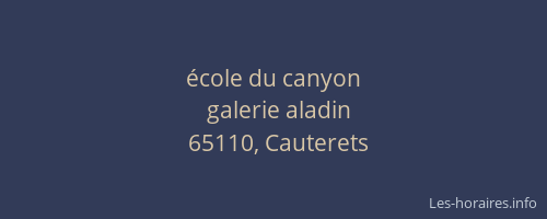&eacute;cole du canyon