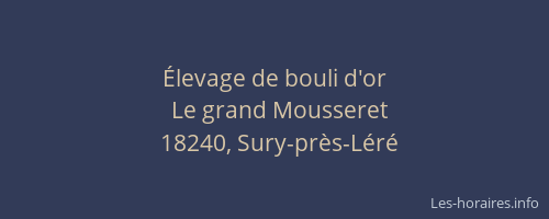 &Eacute;levage de bouli d'or