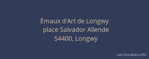 &Eacute;maux d’Art de Longwy