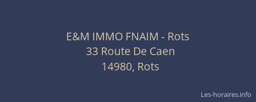 E&M IMMO FNAIM - Rots