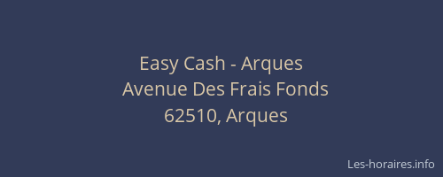 Easy Cash - Arques