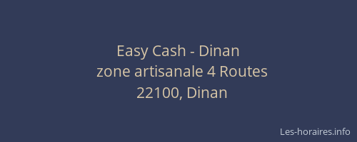 Easy Cash - Dinan