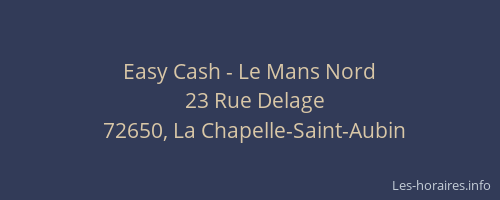 Easy Cash - Le Mans Nord