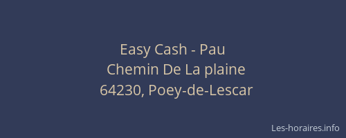 Easy Cash - Pau