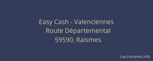 Easy Cash - Valenciennes