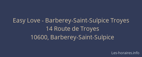 Easy Love - Barberey-Saint-Sulpice Troyes