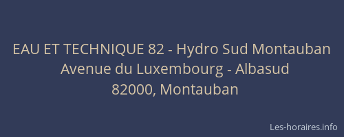 EAU ET TECHNIQUE 82 - Hydro Sud Montauban