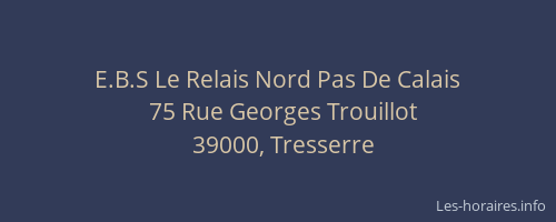 E.B.S Le Relais Nord Pas De Calais