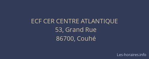 ECF CER CENTRE ATLANTIQUE