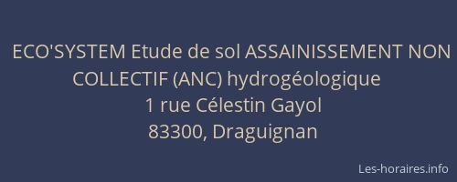 ECO'SYSTEM Etude de sol ASSAINISSEMENT NON COLLECTIF (ANC) hydrogéologique