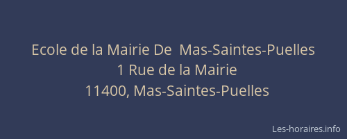 Ecole de la Mairie De  Mas-Saintes-Puelles