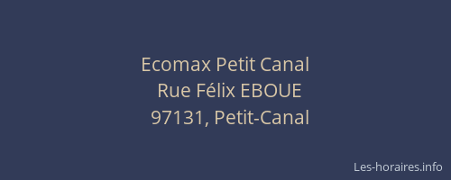 Ecomax Petit Canal