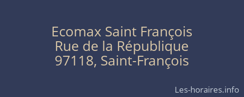 Ecomax Saint François