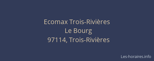Ecomax Trois-Rivières