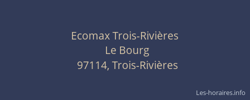 Ecomax Trois-Rivi&egrave;res