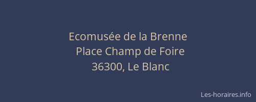 Ecomus&eacute;e de la Brenne