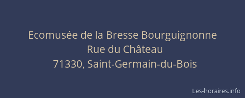 Ecomusée de la Bresse Bourguignonne