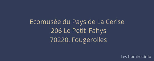 Ecomus&eacute;e du Pays de La Cerise