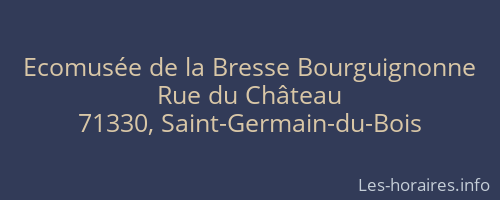 Ecomusée de la Bresse Bourguignonne
