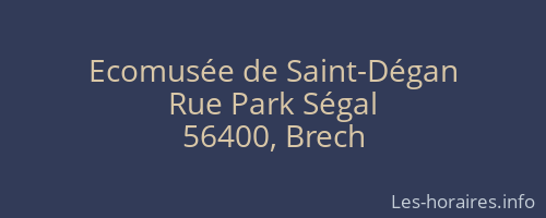 Ecomusée de Saint-Dégan