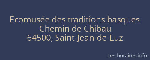 Ecomusée des traditions basques