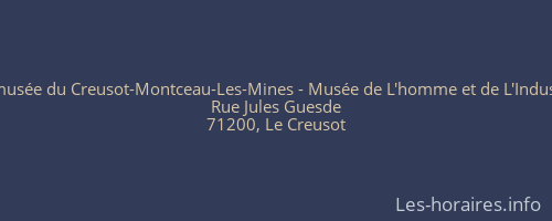 Ecomusée du Creusot-Montceau-Les-Mines - Musée de L'homme et de L'Industrie,