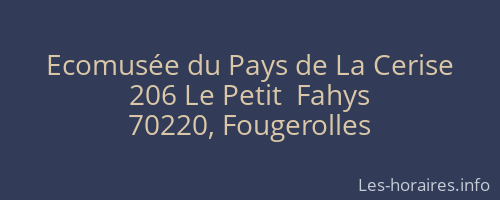 Ecomusée du Pays de La Cerise