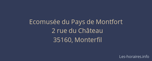 Ecomusée du Pays de Montfort