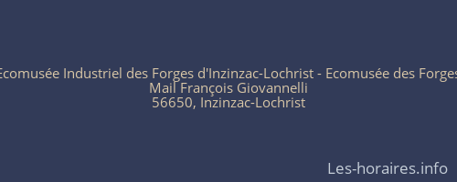 Ecomusée Industriel des Forges d'Inzinzac-Lochrist - Ecomusée des Forges