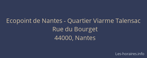 Ecopoint de Nantes - Quartier Viarme Talensac