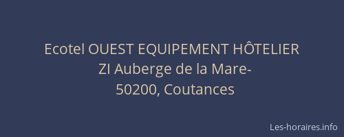 Ecotel OUEST EQUIPEMENT H&Ocirc;TELIER