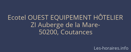 Ecotel OUEST EQUIPEMENT HÔTELIER